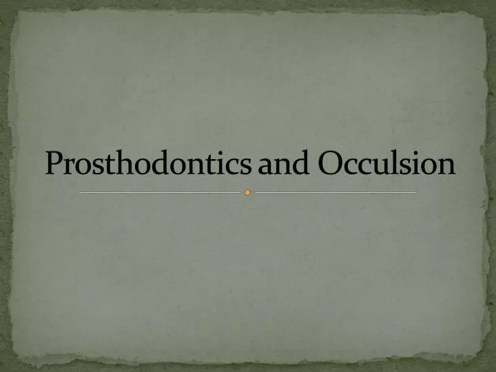 prosthodontics and occulsion