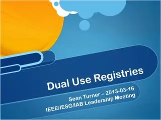 Dual Use Registries