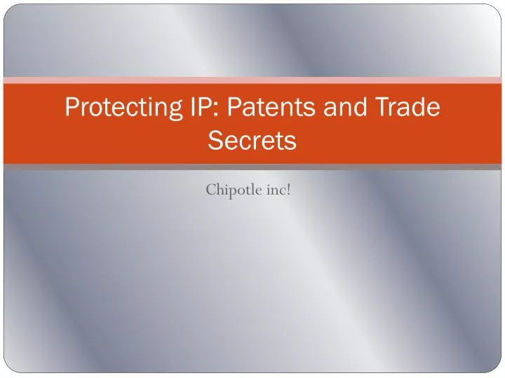 protecting ip patents and trade secrets