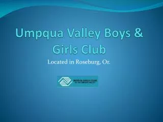 Umpqua Valley Boys &amp; Girls Club