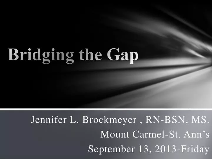 bridging the gap