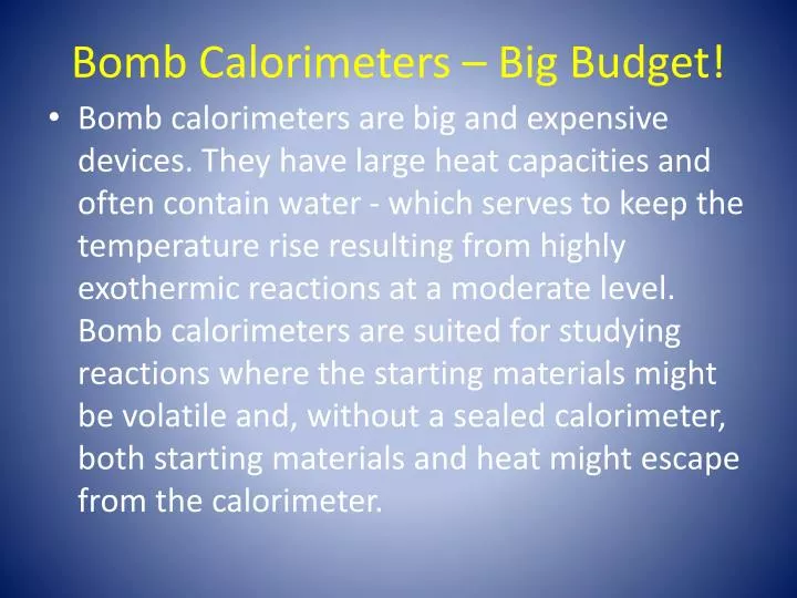 bomb calorimeters big budget