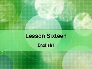 Lesson Sixteen