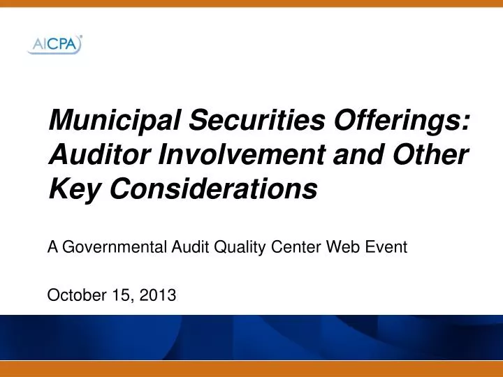 municipal securities offerings auditor involvement and other key considerations