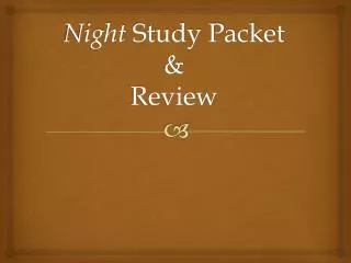 Night Study Packet &amp; Review