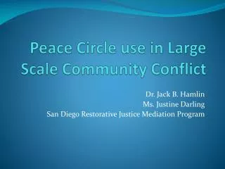 Peace Circle use in Large Scale Community Conflict