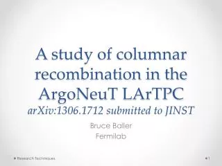 A s tudy of columnar recombination in the ArgoNeuT LArTPC arXiv:1306.1712 submitted to JINST