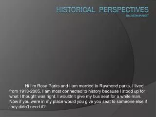 Historical Perspectives By: Justin Barrett