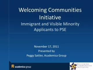 Welcoming Communities Initiative Immigrant and Visible Minority Applicants to PSE