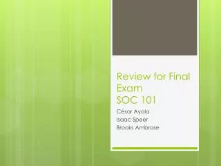 Review for Final Exam SOC 101