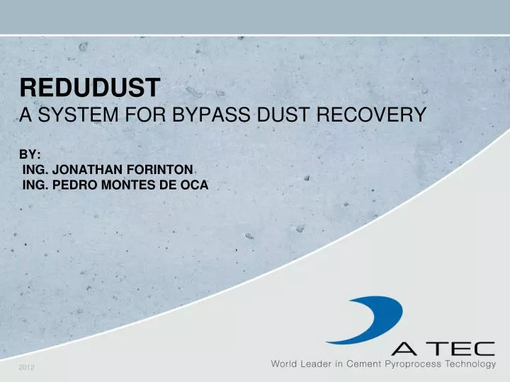 redudust a system for bypass dust recovery by ing jonathan forinton ing pedro montes de oca