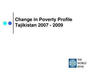 Change in Poverty Profile Tajikistan 2007 - 2009