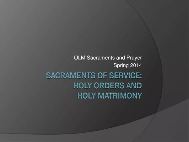 olm sacraments and prayer spring 2014