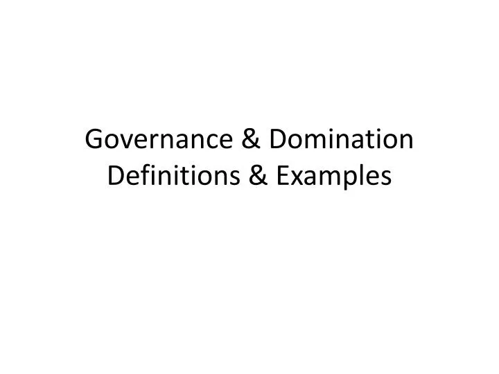 governance domination definitions examples