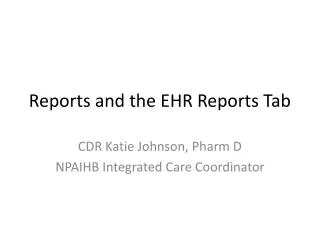 Reports and the EHR Reports Tab
