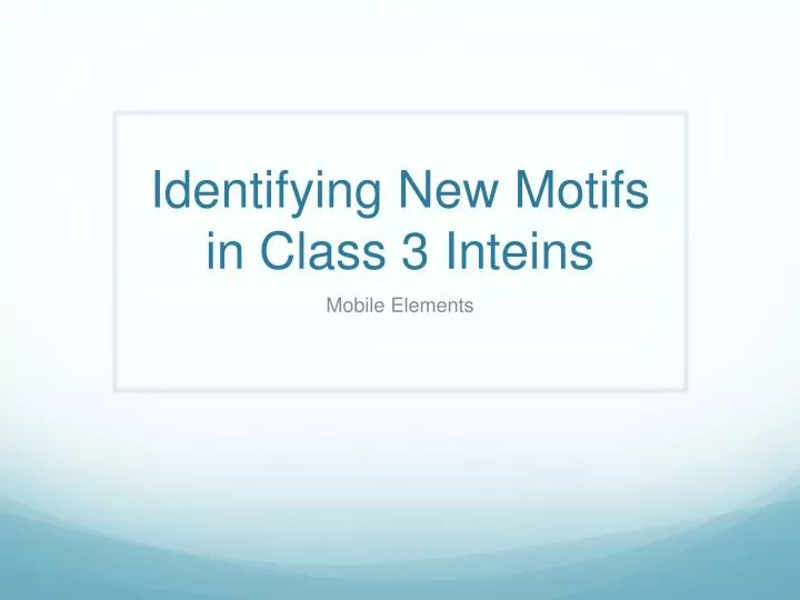 identifying new motifs in class 3 inteins