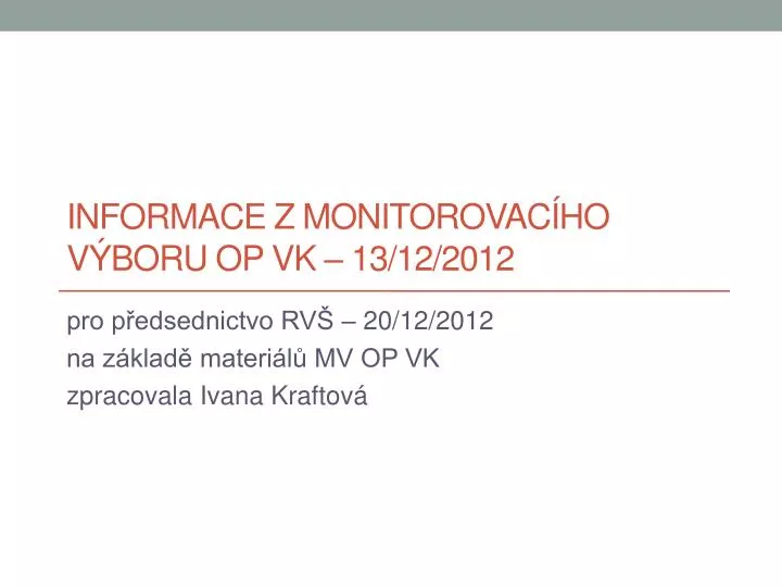 informace z monitorovac ho v boru op vk 13 12 2012