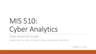 MIS 510: Cyber Analytics