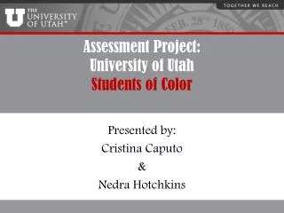 Assessment Project: University of Utah Students of Color