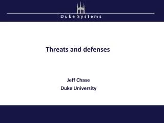 Threats and defenses