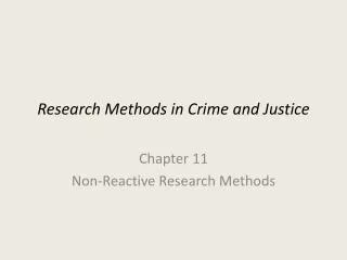 Research Methods in Crime and Justice