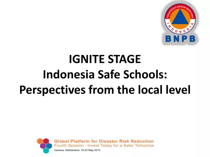 ignite stage indonesia safe schools perspectives from the local level