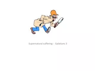 Supernatural suffering - Galatians 3
