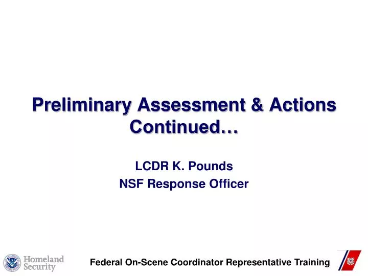 preliminary assessment actions continued