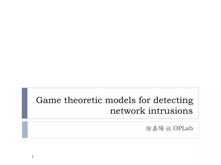 game theoretic models for detecting network intrusions