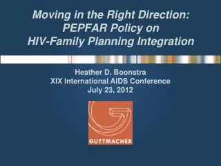 Moving in the Right Direction: PEPFAR Policy on HIV-Family Planning Integration