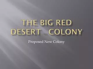 The Big Red Desert Penal Colony