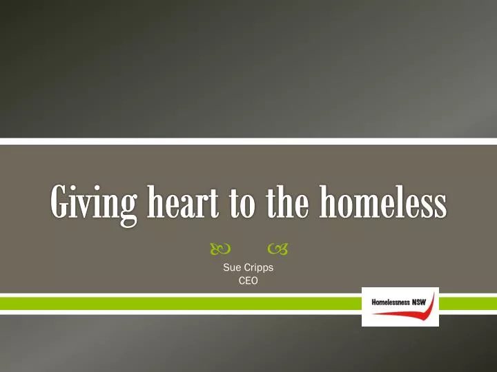 giving heart to the homeless