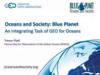 Oceans and Society: Blue Planet An Integrating Task of GEO for Oceans