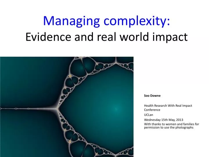 managing complexity evidence and real world impact