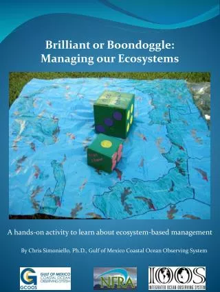 Brilliant or Boondoggle: Managing our Ecosystems