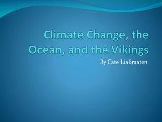 Climate Change, the Ocean, and the Vikings