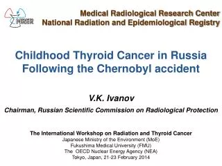Childhood Thyroid Cancer in Russia Following the Chernobyl accident