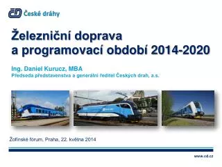 Železniční doprava a programovací období 2014-2020