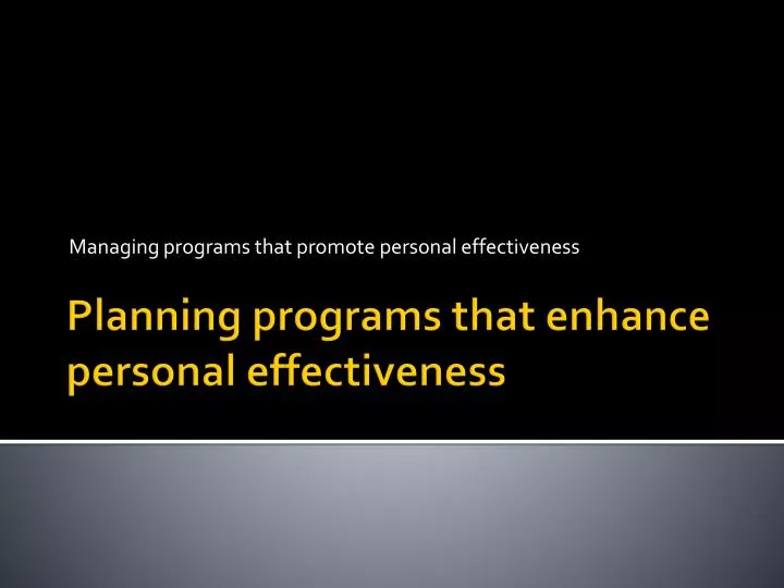 managing programs that promote personal effectiveness