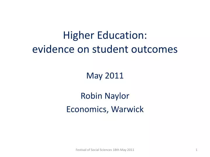 higher education evidence on student outcomes may 2011