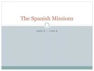 The Spanish Missions