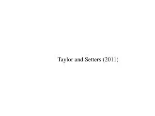 Taylor and Setters (2011)