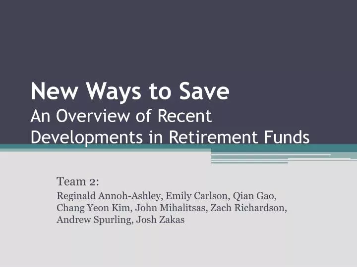 new ways to save an overview of recent developments in retirement funds