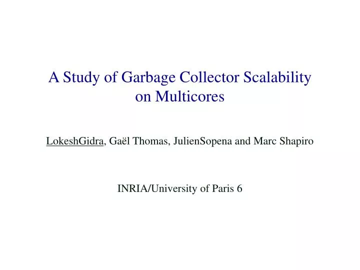 a study of garbage collector scalability on multicores