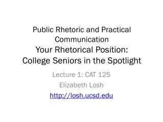 Lecture 1: CAT 125 Elizabeth Losh http://losh.ucsd.edu