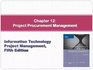 Chapter 12: Project Procurement Management