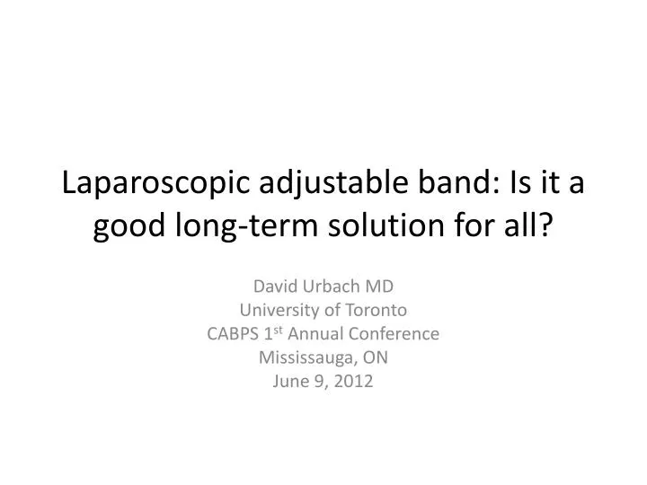 laparoscopic adjustable band is it a good long term solution for all