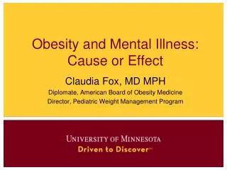 Obesity and Mental Illness: Cause or Effect