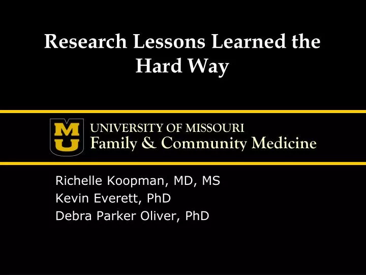 research lessons learned the hard way