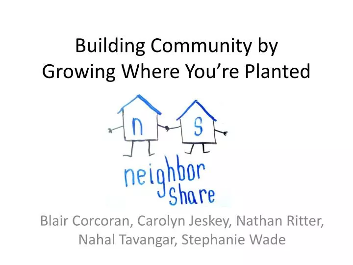 building community by growing where you re planted